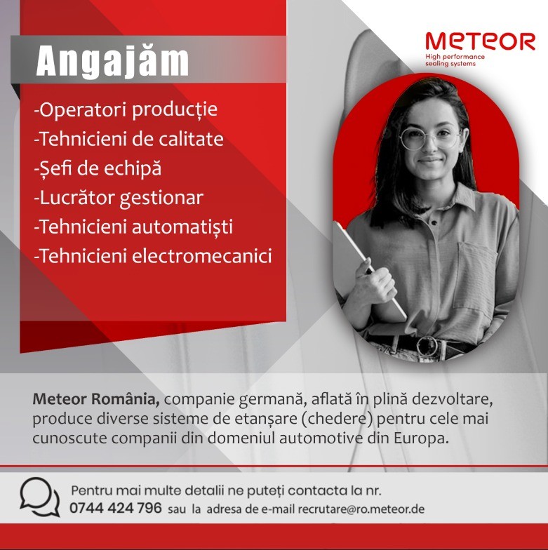 Meteor Romania - Echipa noastră se extinde! Angajăm operatori producție, tehnicieni de calitate, tehnicieni automatiști