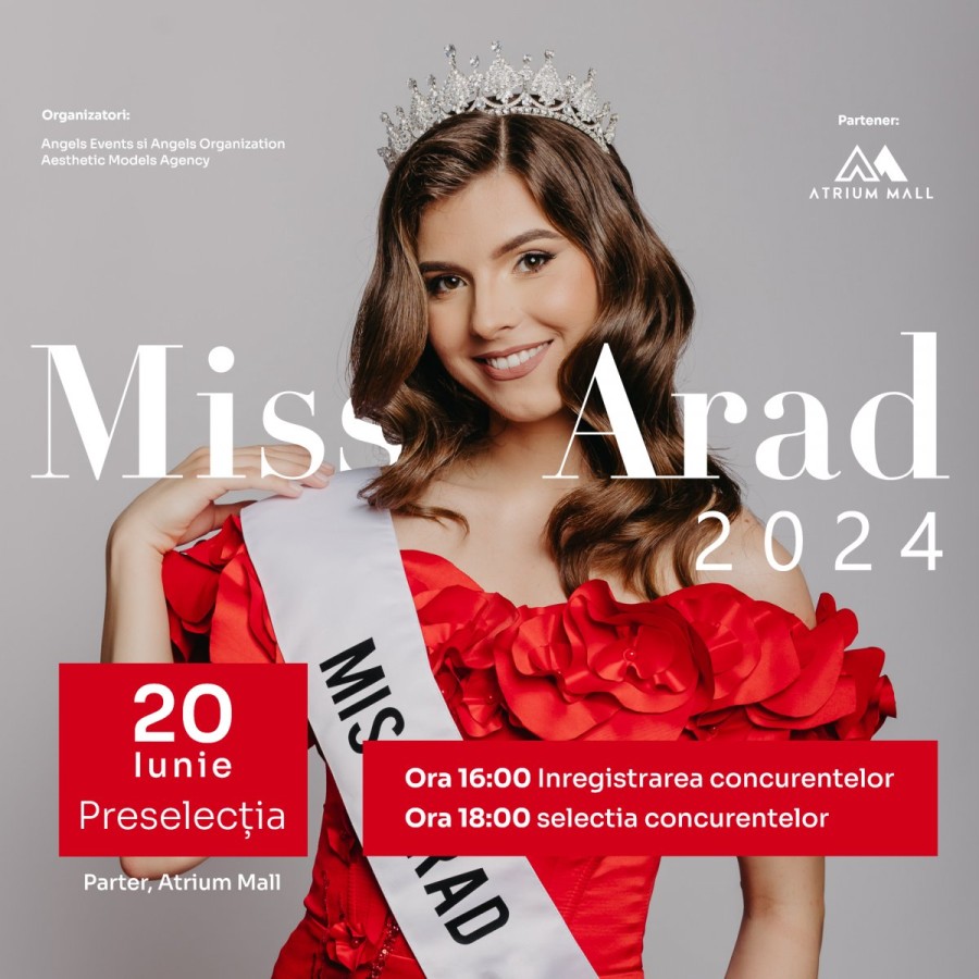 Se apropie Preselectia MISS ARAD, proiectul în cadrul căruia se decid finalistele concursului Miss Arad 2024