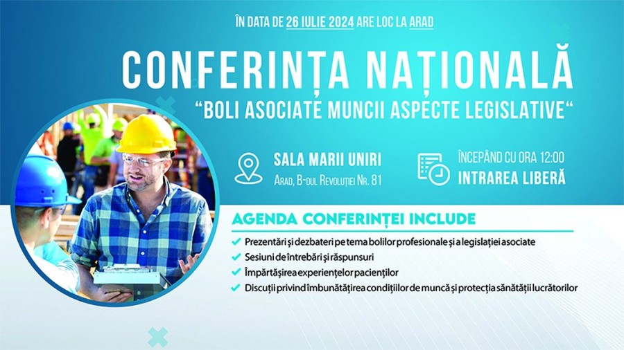 Conferință Națională cu tema “BOLI ASOCIATE MUNCII – ASPECTE LEGISLATIVE“ la Arad