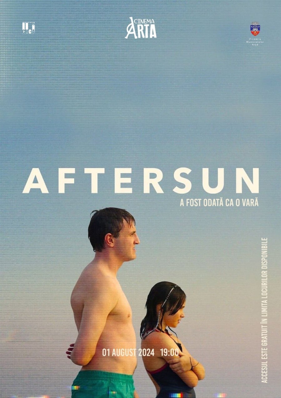 Filmul „Aftersun: A fost odată ca o vară“, proiectat la Cinematograful „Arta“ din Arad